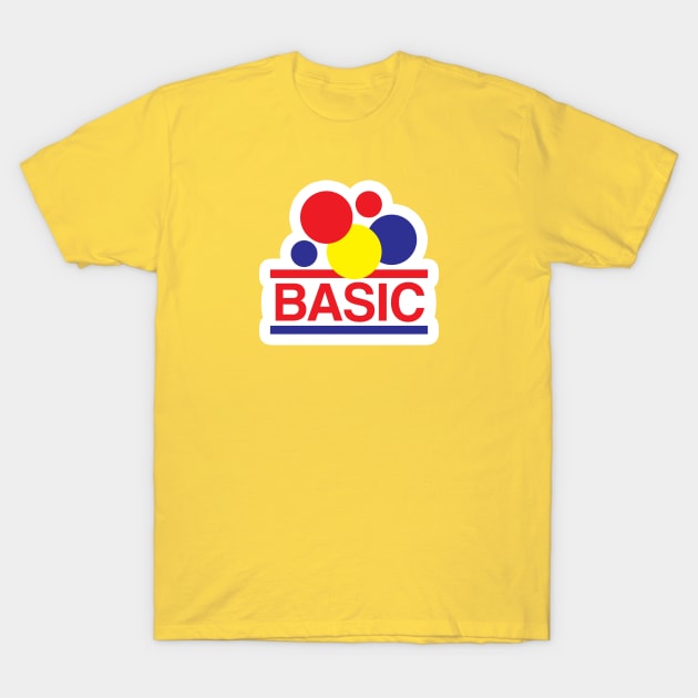 Basic isn't Bad T-Shirt by Ambrosia Salad